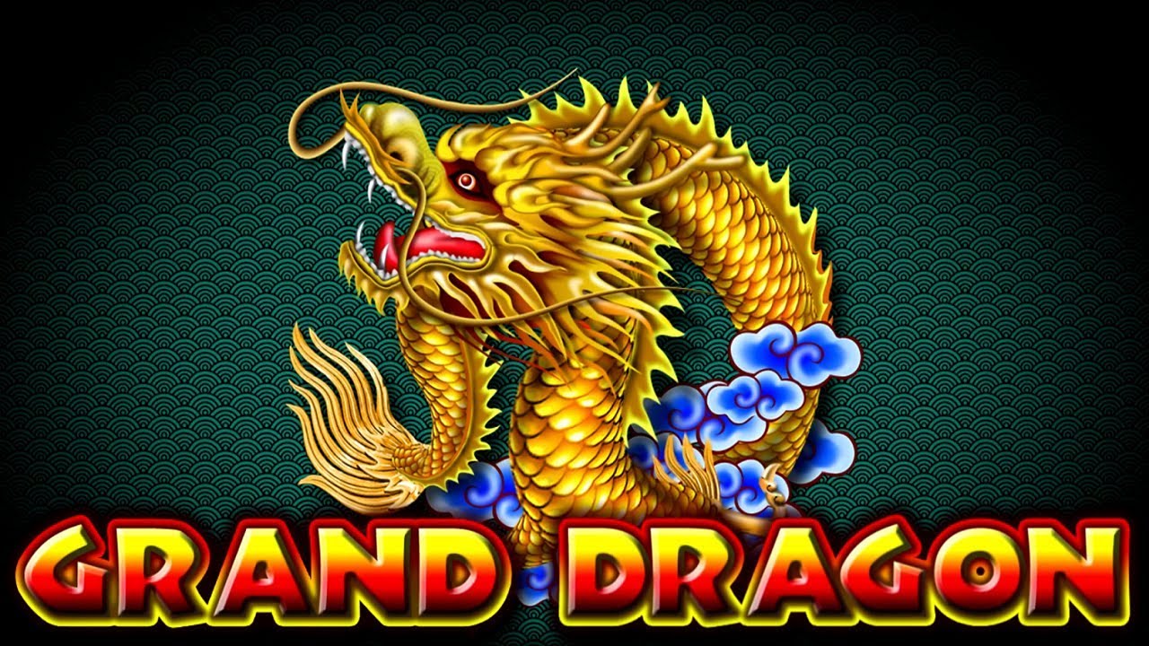 Grand Dragon Overview